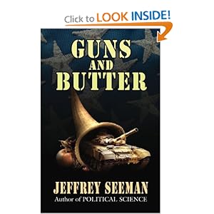 Guns and Butter by Jeffrey Seeman