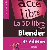 La 3D libre avec Blender : Avec 1 Cd Rompar Olivier Saraja
