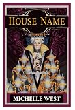 House Name: The House War: Book Three (House wars)