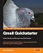 Qmail Quickstarter: Install, Set Up and Run your own Email Server: A fast-paced and easy-to-follow, step-by-step guide that gets you up and running quickly
