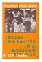 Social character in a Mexican village;: A sociopsychoanalytic study