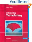 Understanding Thermoforming