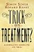 Trick or Treatment?: Alternative Medicine on Trial