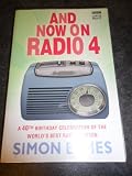 And now on Radio 4 : a 40th birthday celebration of the world's best radio station