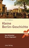 Produkt-Bild: Kleine Berlin-Geschichte: Vom Mittelalter bis zur Gegenwart