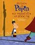 Histoire de P�pin qui voulait �tre un grand roi
