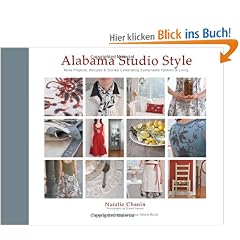 Alabama Studio Style: More Projects, Recipes & Stories Celebrating Sustainable Fashion & Living