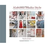 Alabama Studio Style: More Projects, Recipes, & Stories Celebrating Sustainable Fashion & Living ~ Natalie Chanin