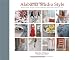 Alabama Studio Style: More Projects, Recipes, & Stories Celebrating Sustainable Fashion & Living