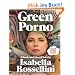 Green Porno: A Book and Short Films by Isabella Rossellini
