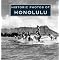 Historic Honolulu: Tales of Yesteryear
