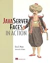 JavaServer Faces in Action (In Action series)