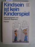 Produkt-Bild: Kindsein ist kein Kinderspiel.