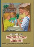 Does God Love Michael's Two Daddies (Seth and Sarah Ask...)