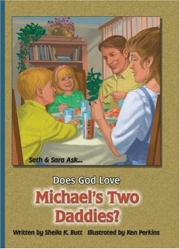 Does God Love Michael’s Two Daddies (Seth and Sarah Ask…)