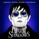 Dark Shadows: Original Motion Picture Soundtrack
