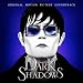 Dark Shadows: Original Motion Picture Soundtrack