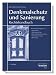 Denkmalschutz und Sanierung. Rechtshandbuch: Mit Mustevertr&auml;gen zum Kaufvertrag, Bautr&auml;gervertrag, Bestandsaufnahmevertrag, Architektenvertrag und Bauvertrag