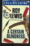 A certain blindness