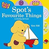 Spot's favourite things : a chunky tab book