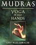 Mudras: Yoga in Your Hands