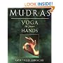 Mudras: Yogas in Your Hands