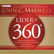 Lider de 360 [The 360 Degree Leader] | [John C. Maxwell]