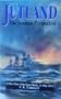 Jutland: The German Perspective - A New View of the Great Battle, 31 May 1916