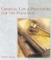 Criminal Law and Procedure for the Paralegal (The West Legal Studies Series)