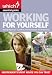 Working for Yourself (Which Essential Guides) (Which Essential Guides)