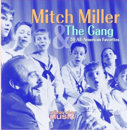 50 All-American Favorites - Mitch Miller & the Gang