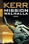 Mission Walhalla