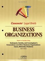 Business Organizations: Keyed to Soderquist (Casenote Legal Briefs)