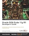 Oracle SOA Suite 11g R1 Developer's Guide