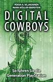 Produkt-Bild: Digital Cowboys: So f&uuml;hren Sie die Generation Playstation