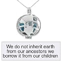 SilverEco Globe with Scroll Message - We Do Not Inherit Earth from Our Ancestors... Pendant Necklace
