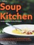 Soup Kitchen: The Ultimate Soup Collection from the Ultimate Chefs Including Jill Dupleix, Donna Hay, Nigella Lawson, Jamie Oliver & Tetsuy