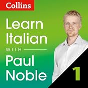 Collins Italian with Paul Noble - Learn Italian the Natural Way, Part 1 | [Paul Noble]