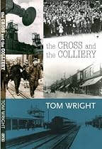 The Cross and the Colliery
