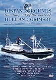 Distant Grounds - Trawling Out Of the Ports Of Hull And Grimsby