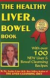 The Healthy Liver & Bowel Book