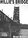 Books : Willie's Bridge
