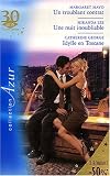 Un troublant contrat ; Une nuit inoubliable ; Idylle en Toscane