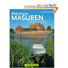 Bildsch�nes Masuren: Mit der Ostseek�ste, Danzig und K�nigsberg