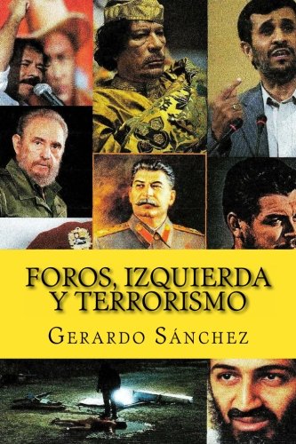 Foros, Izquierda y Terrorismo (Spanish Edition)