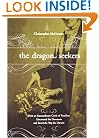 The Dragon Seekers: How an Extraordinary Circle of Fossilists Discovered the Dinosaurs and Paved the Way for Darwin