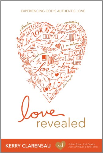Love Revealed: Experiencing God's Authentic Love