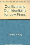 Conflicts and confidentiality for law firms