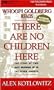 There Are No Children Here