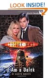 Doctor Who: I Am A Dalek